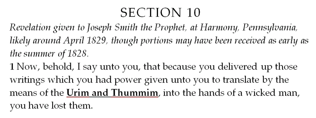 Doctrine and Covenants 10:1 "... power given unto you to translate by the means of the Urim and Thummim."