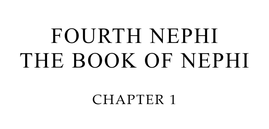 Another Testament of Jesus Christ. FOURTH NEPHI  